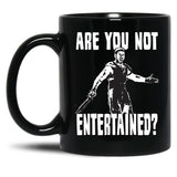 Are You Not Entertained Black Coffee Mug, Gift Coffee Mug