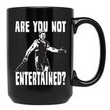 Are You Not Entertained Black Coffee Mug, Gift Coffee Mug