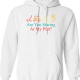 Are You Staring At My Putt Funny Sarcasm Hoodie - White