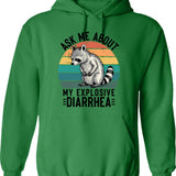 Ask Me About My Explosive Diarrhea Funny Racoon Retro Vintage Humor Sarcastic (1) Hoodie - Green