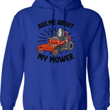 Ask Me About My Mower Lawn Mowing Funny Gardening Gift Hoodie - Blue