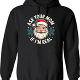 Ask Your Mom If I'm Real Hoodie - Black