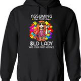 Assuming I'm Just An Old Lady Was Your First Mistake Hippie (1) Hoodie - Black