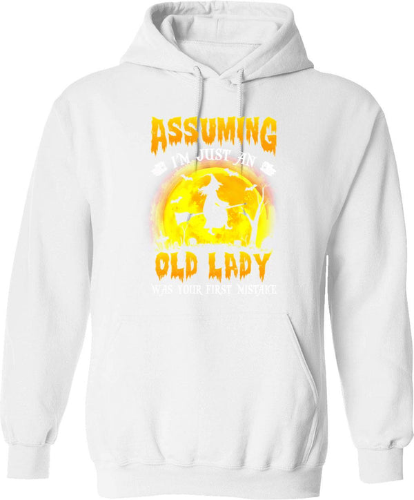 Assuming Im Just An Old Lady Funny Witch Halloween Hoodie - White