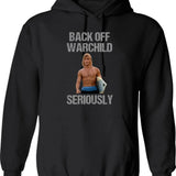 Back Off Warchild Seriously Graphic Pullover Hoodie - Black