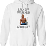 Back Off Warchild Seriously Graphic Pullover Hoodie - White