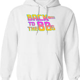 Back To The 80s - Costume Fancy Dress Party Idea Halloween (1) Hoodie - White