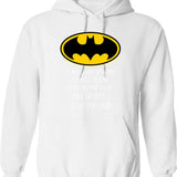 Bat I'm Not Saying Funny Quote Hoodie - White