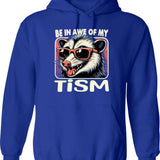 Be In Awe Of My Tism Possum Hoodie - Blue