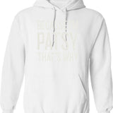 Because Im Patsy Thats Why Funny Personalized Name Hoodie - White