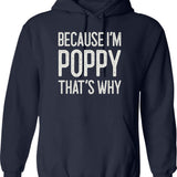 Because Im Poppy Thats Why Funny Personalized Name Hoodie - Navy