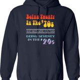 Being Twenty In The '70s Was Much More Fun Than Being Seventy In The '20s - Funny Boomer Design Hoodie - Navy