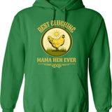 Best Clucking Mama Hen Ever Funny Mothers Day Pun Country Farm Gift Hoodie - Green
