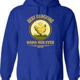 Best Clucking Mama Hen Ever Funny Mothers Day Pun Country Farm Gift Hoodie - Blue