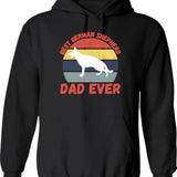 Best German Shepherd Dad Ever Quote Funny Shepherd Dad Saying Hoodie - Black