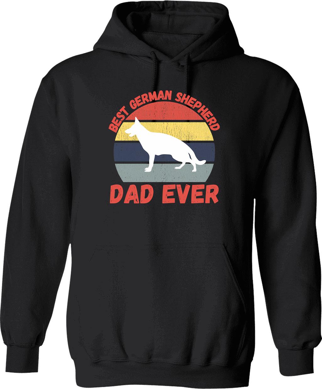 Best German Shepherd Dad Ever Quote Funny Shepherd Dad Saying Hoodie - Black