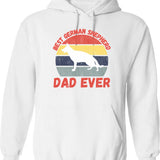 Best German Shepherd Dad Ever Quote Funny Shepherd Dad Saying Hoodie - White