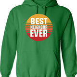 Best Neighbor Ever Hoodie - Retro Graphic Pullover Hoodie for Men & Women - Green