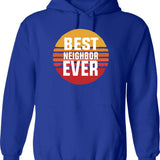 Best Neighbor Ever Hoodie - Retro Graphic Pullover Hoodie for Men & Women - Blue