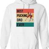 Best Pucking Dad Ever Hoodie - Retro Graphic Pullover Hoodie for Men & Women - White
