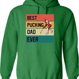 Best Pucking Dad Ever Hoodie - Retro Graphic Pullover Hoodie for Men & Women - Green