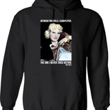 Between Two Evils I Always Pick Mae West Hoodie - Black