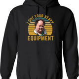 Billy Gerhardt Boss - I Got Your Heavy Equipment Meme Hoodie - Black