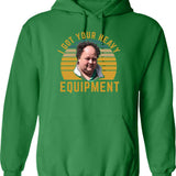 Billy Gerhardt Boss - I Got Your Heavy Equipment Meme Hoodie - Green