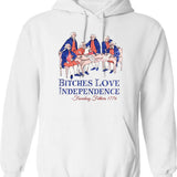 Bitches Love Independence Hoodie - Retro Graphic Pullover Hoodie for Men & Women - White