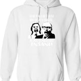 Bottom - That's What I Love About You Richie...you're Completely Insane Hoodie - White