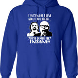 Bottom - That's What I Love About You Richie...you're Completely Insane Hoodie - Blue