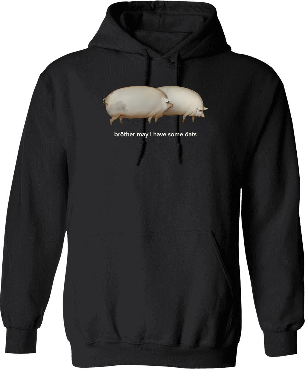 Brother May I Have Some Oats Classic Meme Hoodie - Black
