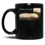Brother May I Have Some Oats Pig Meme Black Coffee Mug, Gift Coffee Mug