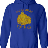 Buddha Rub My Tummy For Luck Hoodie - Blue