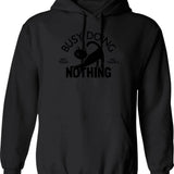 Busy Doing Nothing Hoodie - Retro Graphic Pullover Hoodie for Men & Women - Black