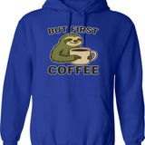But First Coffee Funny Sloth Illustration Hoodie - Blue