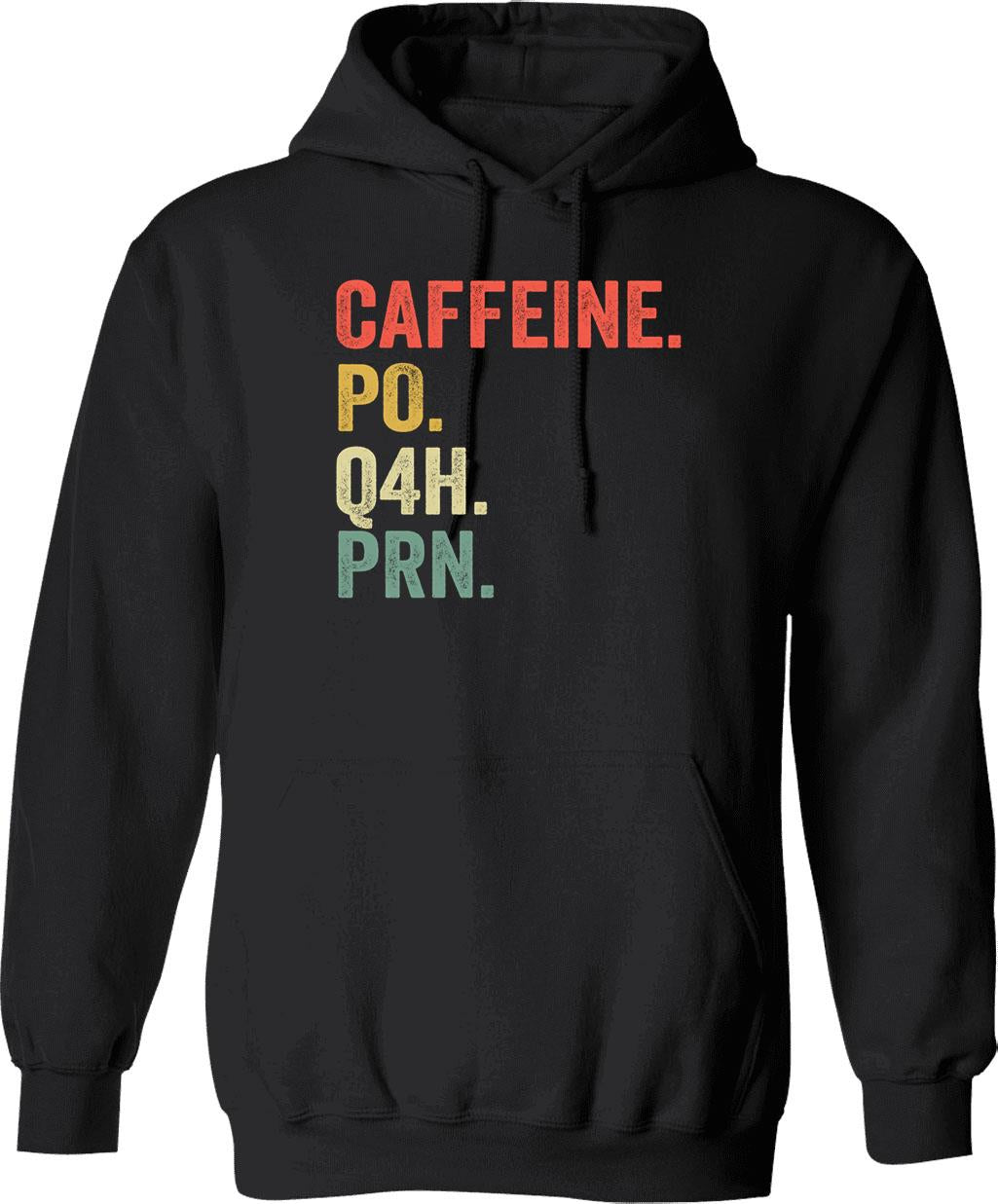 Caffeine Po Q4h Prn Funny Nurse Nursing Vintage Hoodie - Black