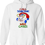 Call Someone Who Cares Hoodie - Retro Graphic Pullover Hoodie for Men & Women - White