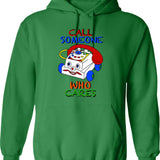 Call Someone Who Cares Hoodie - Retro Graphic Pullover Hoodie for Men & Women - Green