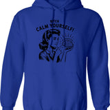 Calm Yourself Nervous System Hoodie - Retro Graphic Pullover Hoodie for Men & Women - Blue