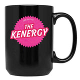 Can You Feel The Kenergy Black Coffee Mug, Gift Coffee Mug