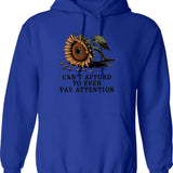 Can't Afford To Even Pay Attention Hoodie - Blue
