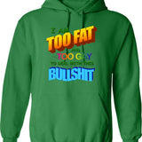 Can't Deal With The Bullshit Anymore Hoodie - Green