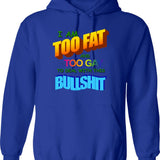 Can't Deal With The Bullshit Anymore Hoodie - Blue