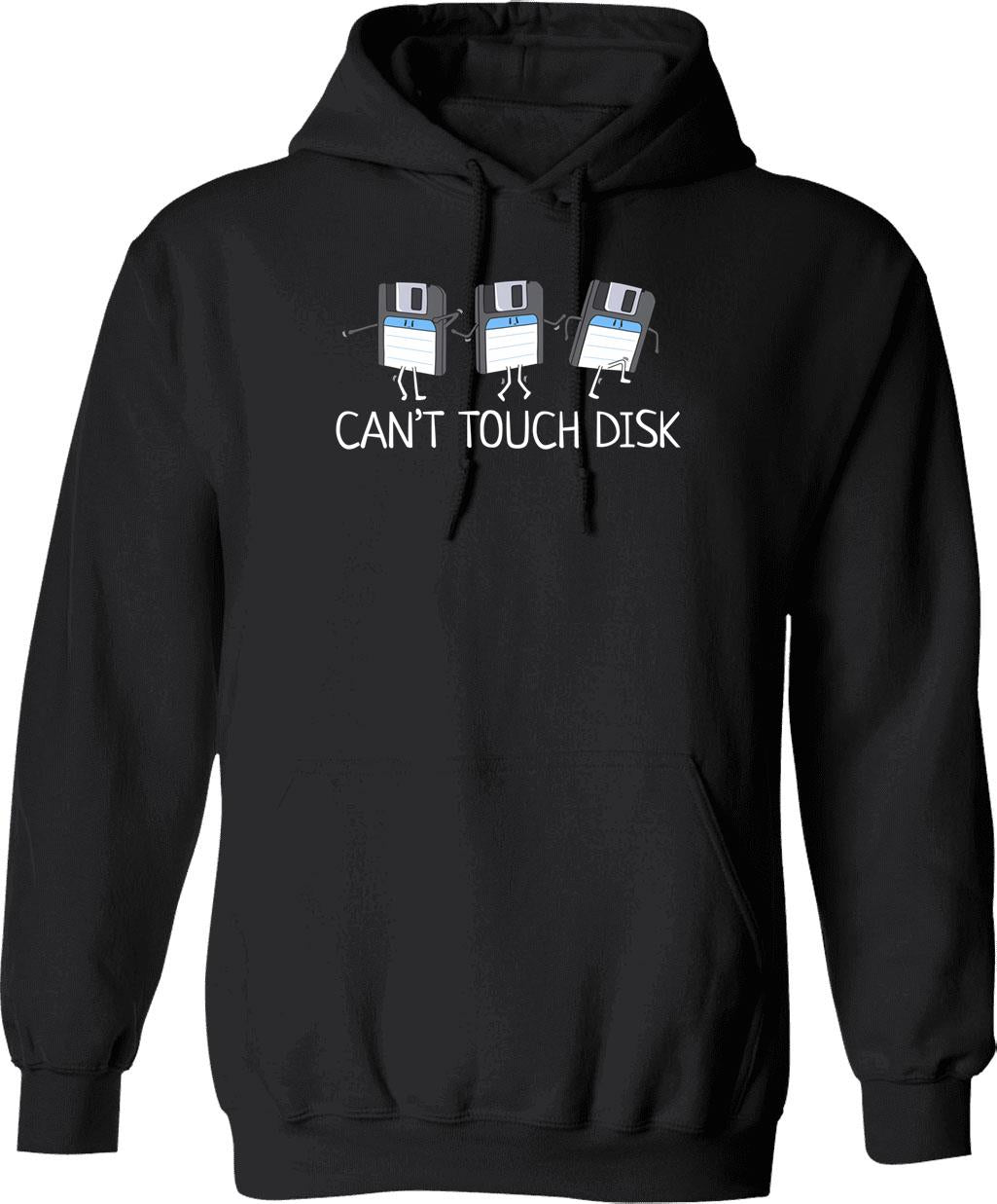 Can't Touch Disk Funny Computer Nerd Hoodie - Black