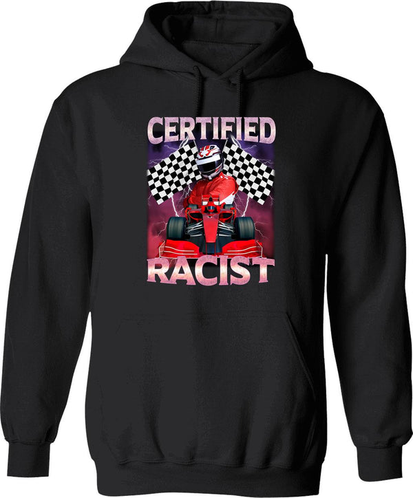 Certified Racist Funny Racing Meme Graphic Pullover Hoodie - Black