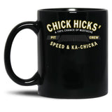 Chick Hicks' Black Coffee Mug, Gift Coffee Mug