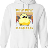 Chick Pew Pew Madafakaspew Pew Madafakas Chick Lover Funny Chick Animal Lovers Pew Madafaka Yellow Chick Pewpew Hoodie - White