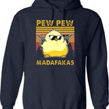 Chick Pew Pew Madafakaspew Pew Madafakas Chick Lover Funny Chick Animal Lovers Pew Madafaka Yellow Chick Pewpew Hoodie - Navy