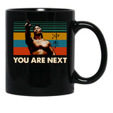 Chong Li You Are Next Vintage Black Coffee Mug, Gift Coffee Mug - Black